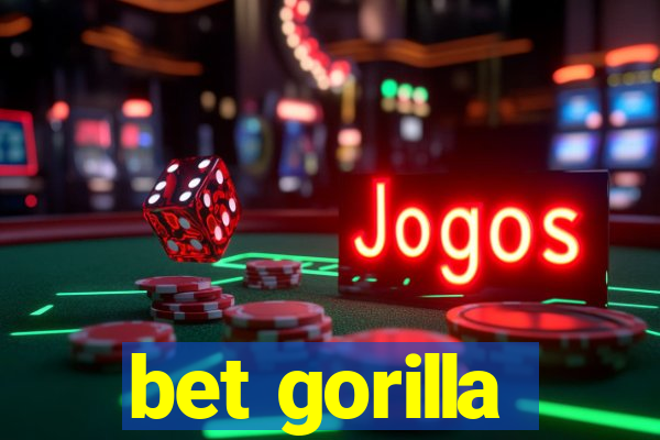 bet gorilla